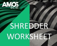 AMOS Mfg Shredder Worksheet